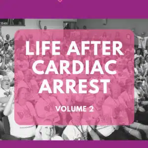 Life After Cardiac Arrest Book 2
